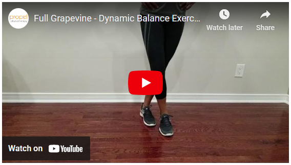 Full grapevine walking dynamic balance exercises Propel Physiotherapy