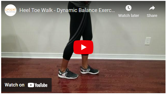 Heel toe walk exercise dynamic balance Propel Physiotherapy