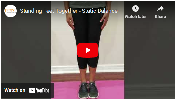 standing feet together static balance exercise Propel Physiotherapy